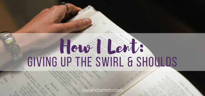 How I Lent | sarahdamm.com