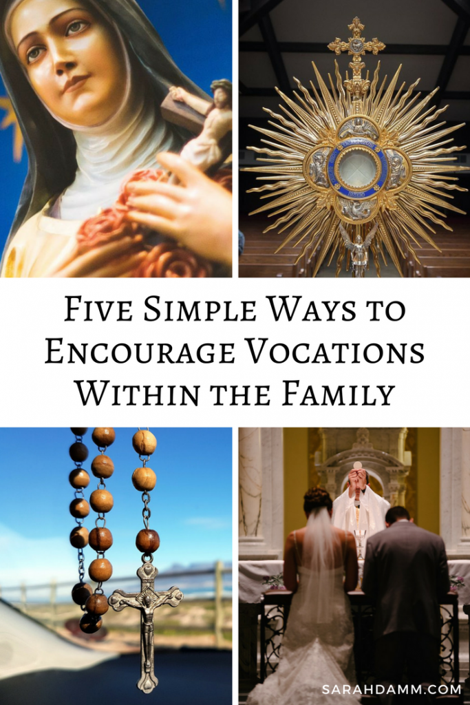 5 Simple Ways to Encourage Vocations Within the Family | sarahdamm.com