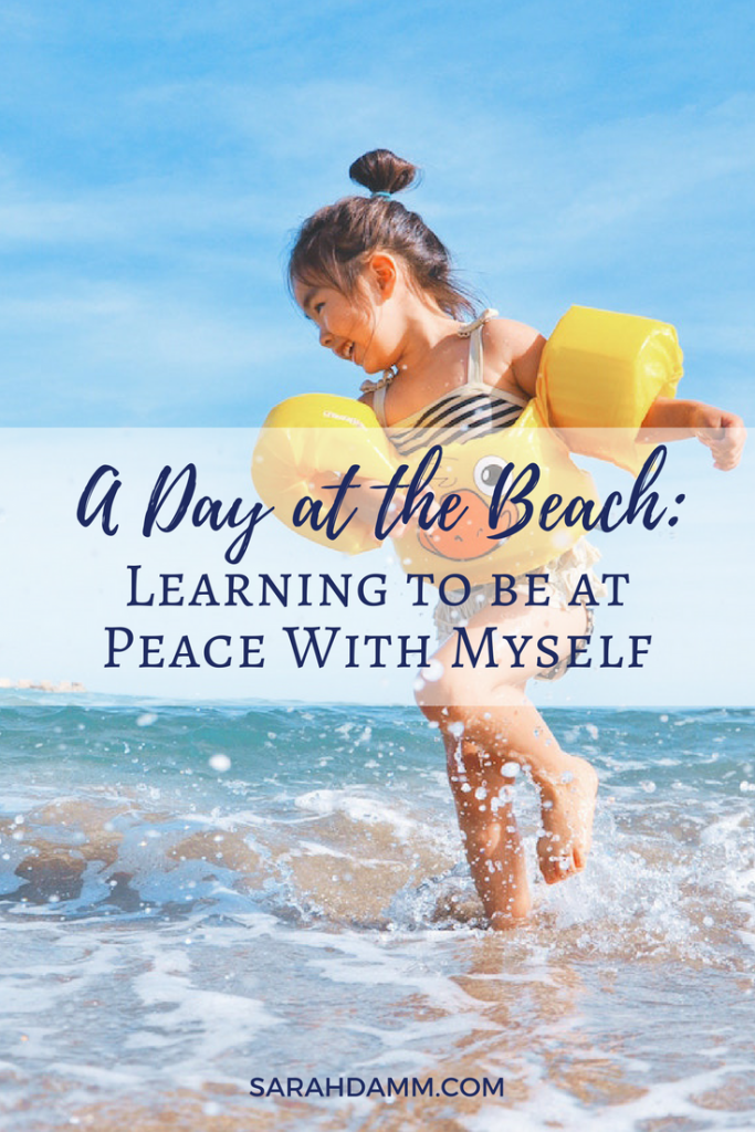 A Day at the Beach: Learning to be at Peace With Myself | sarahdamm.com