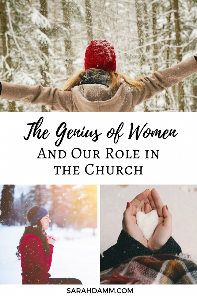 The Genius of Women and Our Role in the Church | sarahdamm.com