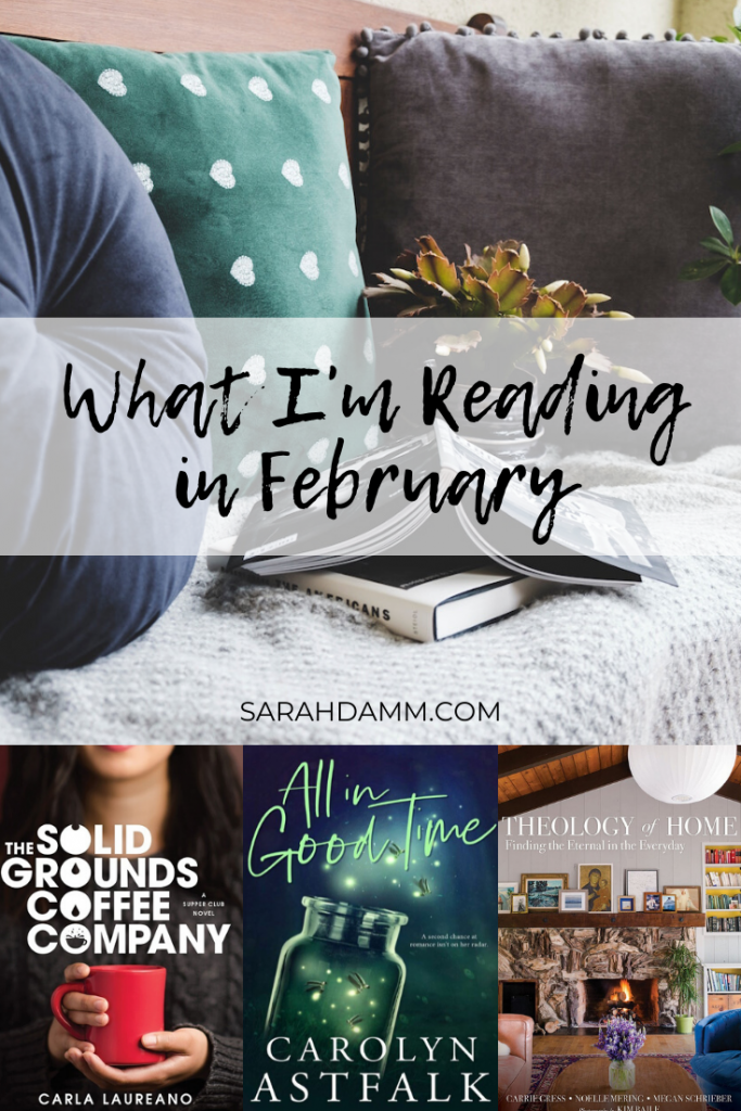 An Open Book: What I'm Reading in February | sarahdamm.com