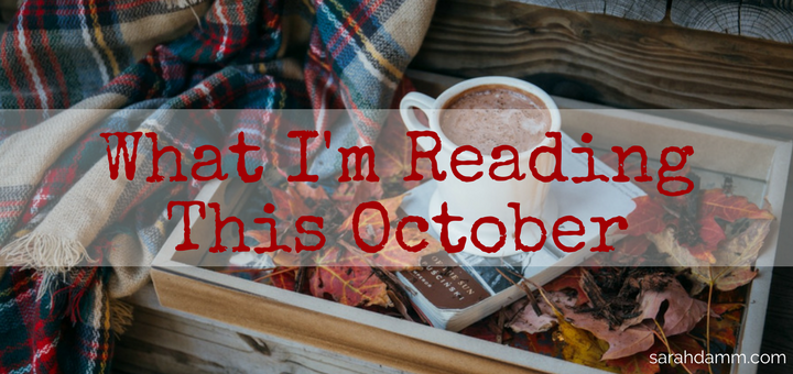 Open Book: What I'm Reading This October | sarahdamm.com